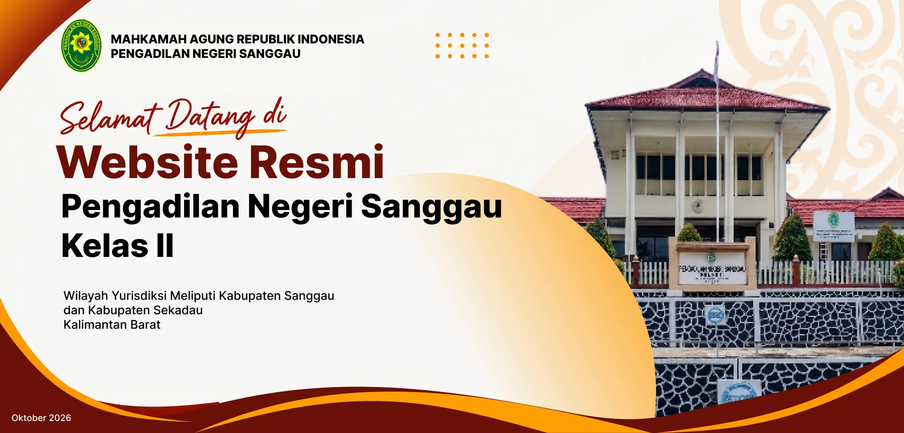 Selamat Datang di Website Resmi Pengadilan Negeri Sanggau Kelas II — klik untuk membaca Kata Pengantar Ketua Pengadilan
